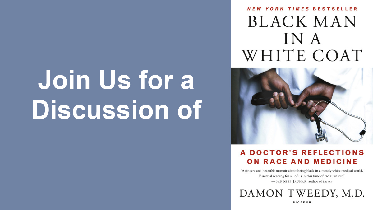 Join Us for a Discussion Black Man in a White Coat