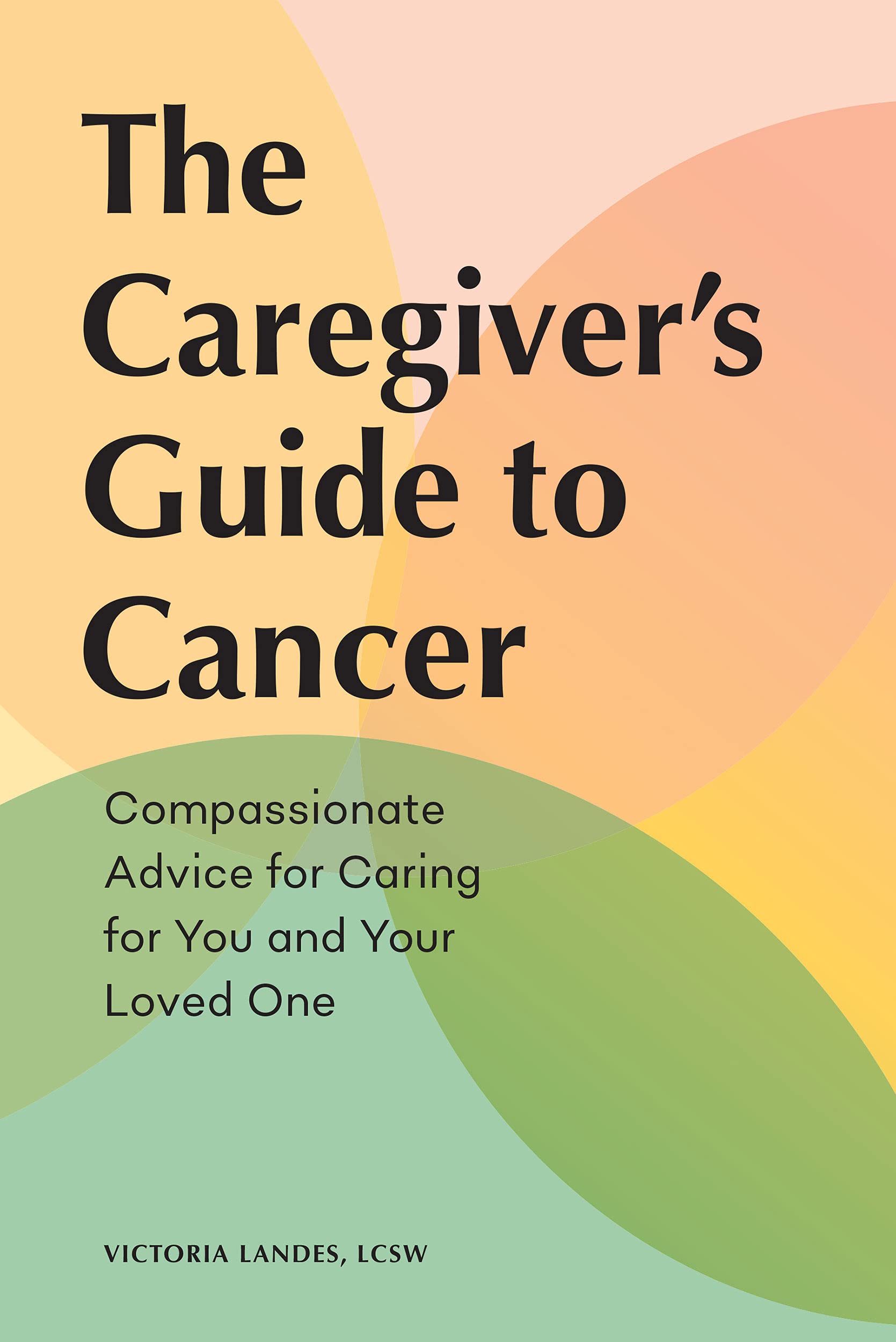 Caregiver's Guide to Cancer book cover
