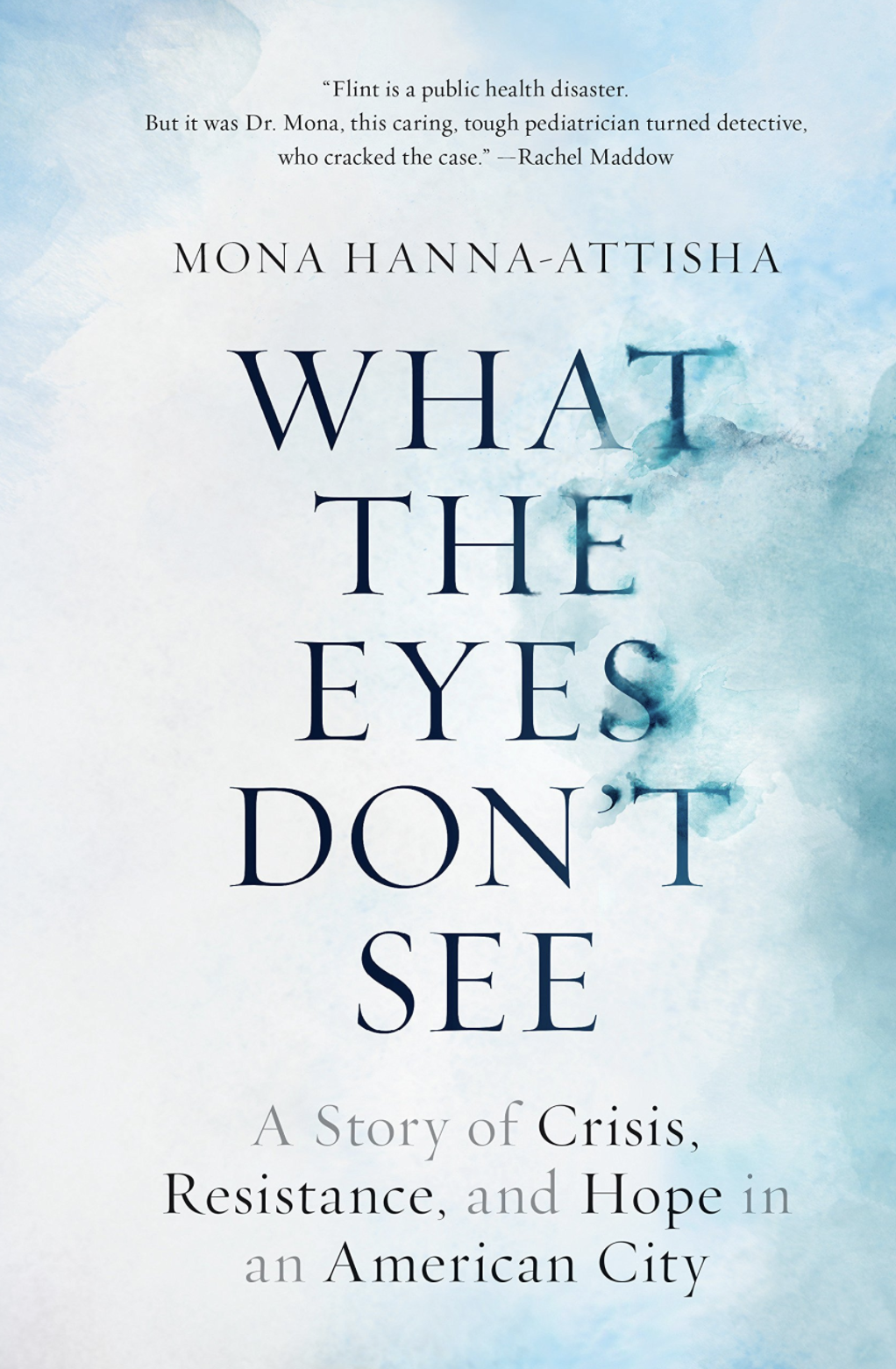 What the Eyes Don't See hardcover